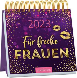 Mini-Wochenkalender Für freche Frauen 2023