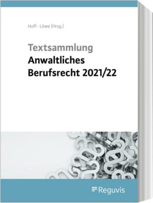 Textsammlung anwaltliches Berufsrecht 2021/2022