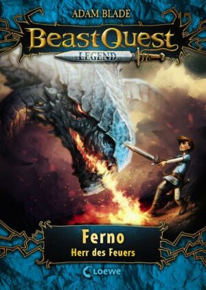 Beast Quest Legend (Band 1) - Ferno