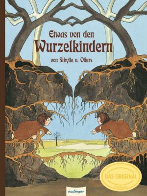 Etwas von den Wurzelkindern: Bilderbuch-Geschenkausgabe