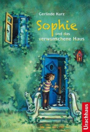 Sophie und das verwunschene Haus