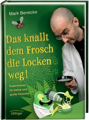 Das knallt dem Frosch die Locken weg