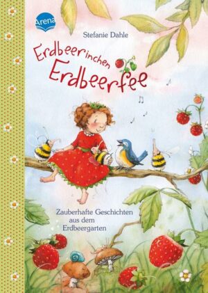 Erdbeerinchen Erdbeerfee