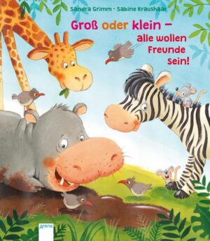 Groß oder klein - alle wollen Freunde sein!