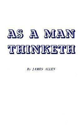 As a Man Thinketh