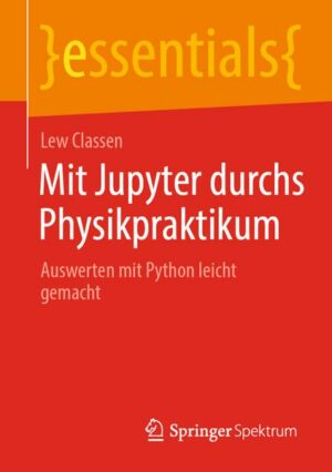 Mit Jupyter durchs Physikpraktikum