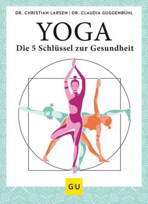 Yoga – die 5 Schlüssel zur Gesundheit