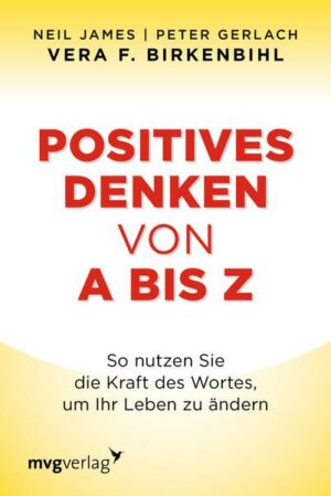 Positives Denken von A bis Z