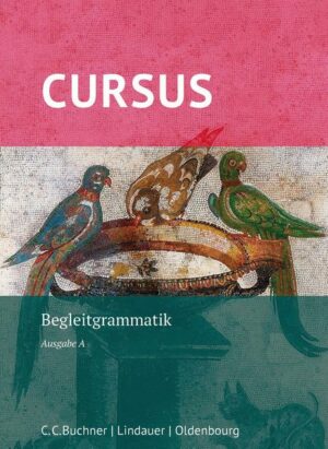 Cursus A – neu / Cursus A Begleitgrammatik