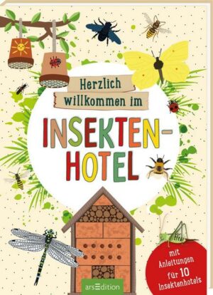 Herzlich willkommen im Insektenhotel