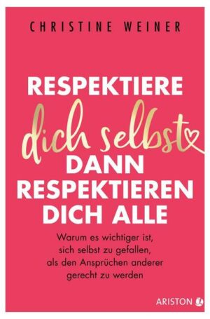 Respektiere dich selbst