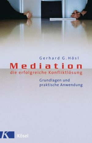 Mediation - die erfolgreiche Konfliktlösung