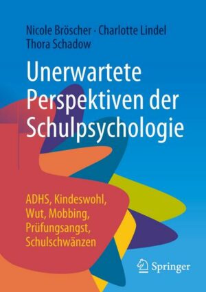 Unerwartete Perspektiven der Schulpsychologie