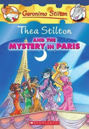 Thea Stilton and the Mystery in Paris (Thea Stilton #5): A Geronimo Stilton Adventurevolume 5