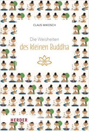 Die Weisheiten des kleinen Buddha