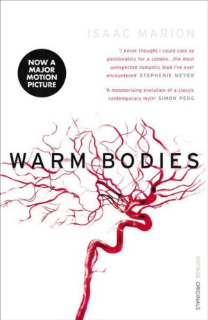 Warm Bodies (The Warm Bodies Series)