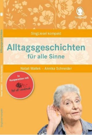 Alltagsgeschichten für alle Sinne für Senioren. Geschichten und Beschäftigungen für Senioren. Auch mit Demenz.