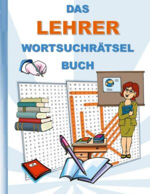 Das Lehrer Wortsuchrätsel Buch