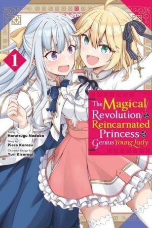 The Magical Revolution of the Reincarnated Princess and the Genius Young Lady