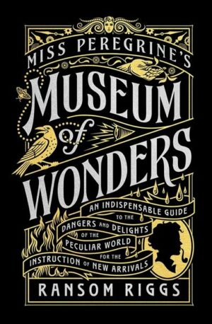 Miss Peregrine's Museum of Wonders