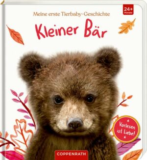 Meine erste Tierbaby-Geschichte: Kleiner Bär