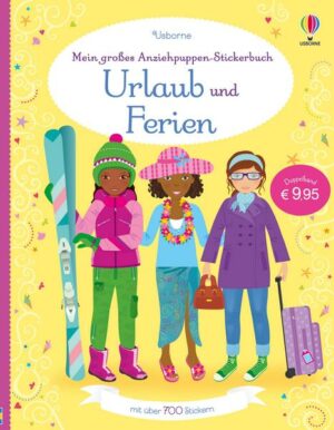 Mein großes Anziehpuppen-Stickerbuch: Urlaub und Ferien