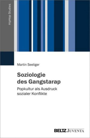 Soziologie des Gangstarap