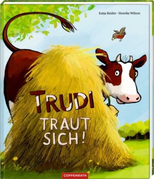 Trudi traut sich!