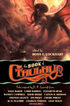 The Book of Cthulhu: Tales Inspired by H. P. Lovecraft