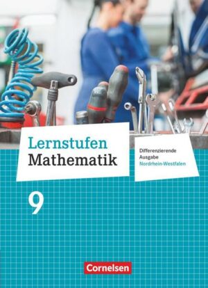 Lernstufen Mathematik - Differenzierende Ausgabe Nordrhein-Westfalen - 9. Schuljahr