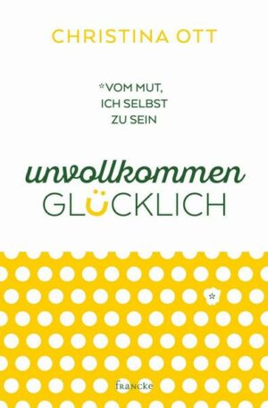 Unvollkommen glücklich