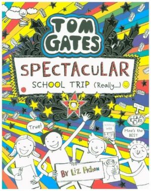 Tom Gates 17: Spectacular School Trip (Really.)