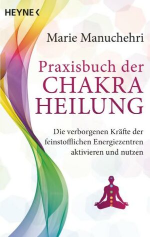 Praxisbuch der Chakraheilung