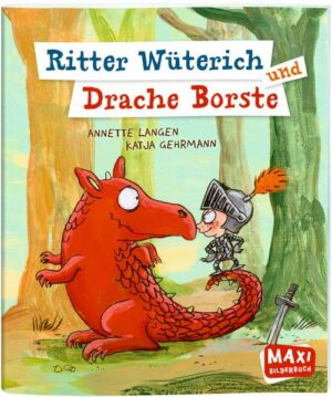 Ritter Wüterich und Drache Borste