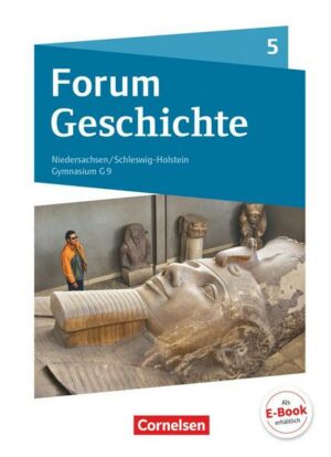 Forum Geschichte - Neue Ausgabe - Gymnasium Niedersachsen / Schleswig-Holstein - Ausgabe 2016 - 5. Schuljahr