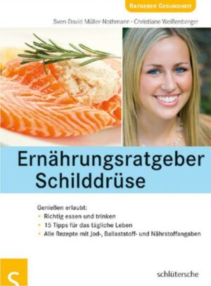 Ernährungsratgeber Schilddrüse