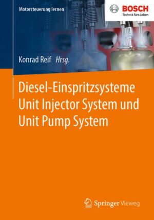 Diesel-Einspritzsysteme Unit Injector System und Unit Pump System