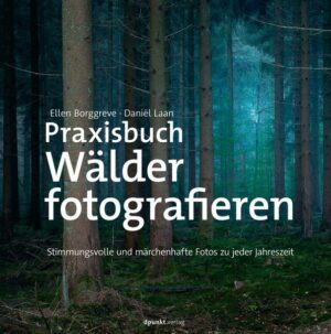 Praxisbuch Wälder fotografieren