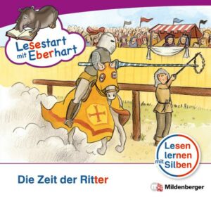 Lesestart mit Eberhart: Die Zeit der Ritter