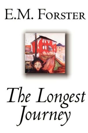 The Longest Journey by E.M. Forster