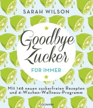 Goodbye Zucker – für immer