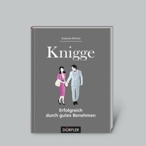 Knigge - Erfolgreich durch gutes Benehmen