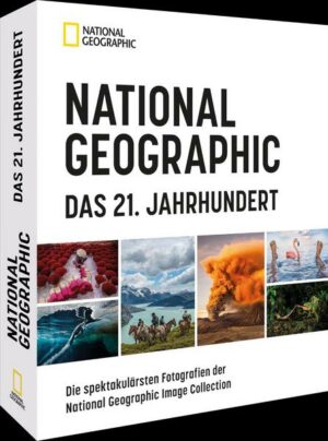 National Geographic das 21. Jahrhundert