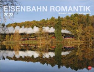 Eisenbahn Romantik Posterkalender 2023