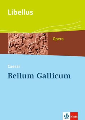 Bellum Gallicum. Caesar - Feldherr