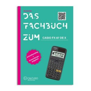 Das Fachbuch zum Casio FX-87DE X