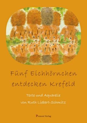 Fünf Eichhörnchen entdecken Krefeld