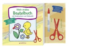 Mein erstes Bastelbuch mit Kinderschere und Klebestift (Küken)