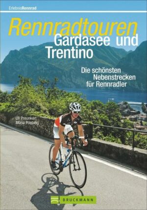 Rennradtouren Gardasee und Trentino