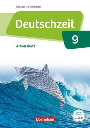 Deutschzeit - Östliche Bundesländer und Berlin - 9. Schuljahr